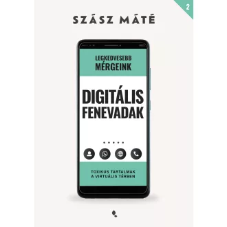 Digitális fenevadak - Szász Máté