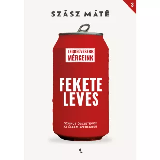   Feketeleves - Toxikus összetevők az élelmiszerekben - Szász Máté