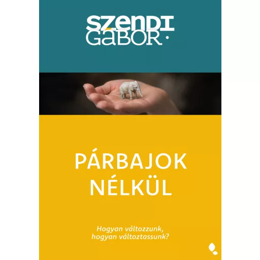 Párbajok nélkül - Szendi Gábor