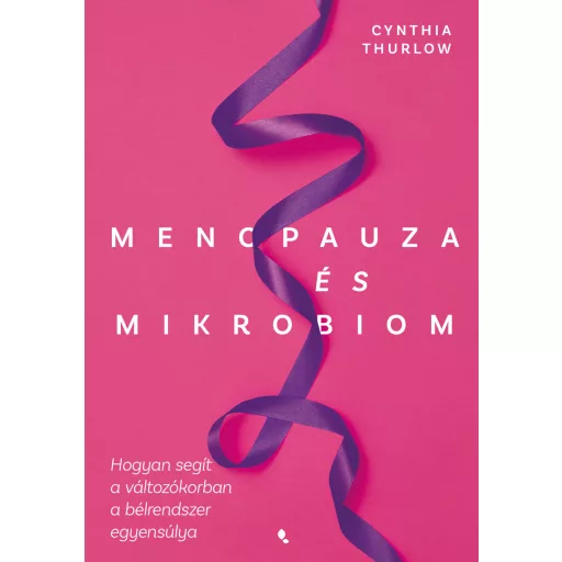 Menopauza és mikrobiom - Cynthia Turlow