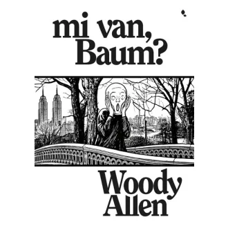 Mi van Baum? - Woody Allen