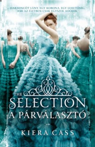 A párválasztó - The selection (Kiera Cass)