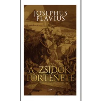 A zsidók története - Josephus Flavius