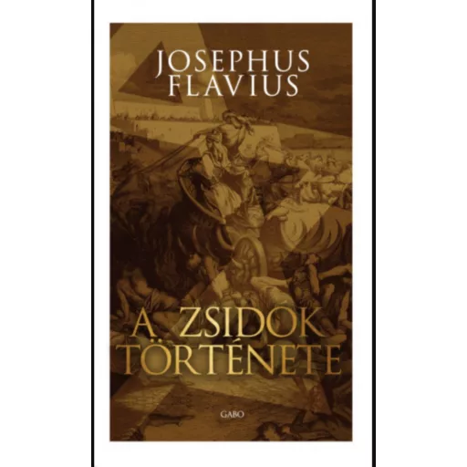 A zsidók története - Josephus Flavius
