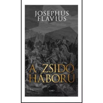 A zsidó háború - Josephus Flavius