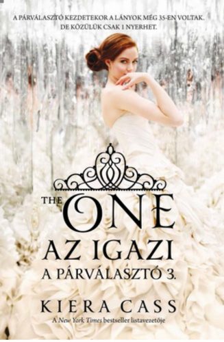 Az igazi - The one /A párválasztó 3. (Kiera Cass)