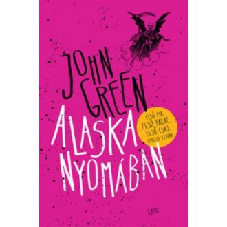 Alaska nyomában /Kemény (John Green)