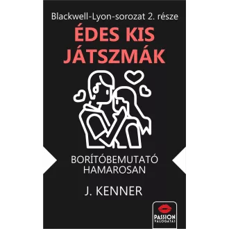 Édes kis játszmák - J. Kenner