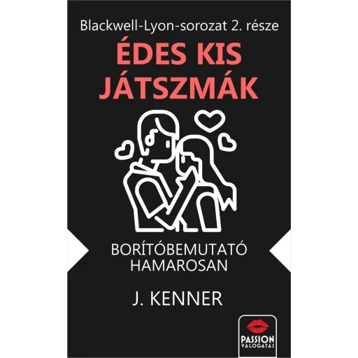 Édes kis játszmák - J. Kenner
