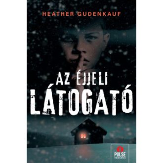 Az éjjeli látogató - Heather Gudenkauf