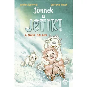   Jönnek a jetik! - A nagy kaland - Stefan Gemmel, Stefanie Reich