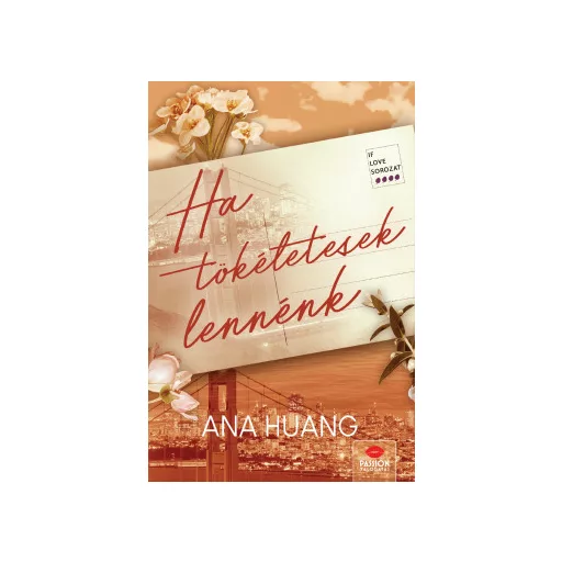 Ha tökéletesek lennénk - Ana Huang