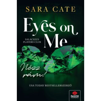 Eyes on Me - Nézz rám - Sara Cate