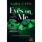 Eyes on Me - Nézz rám - Sara Cate