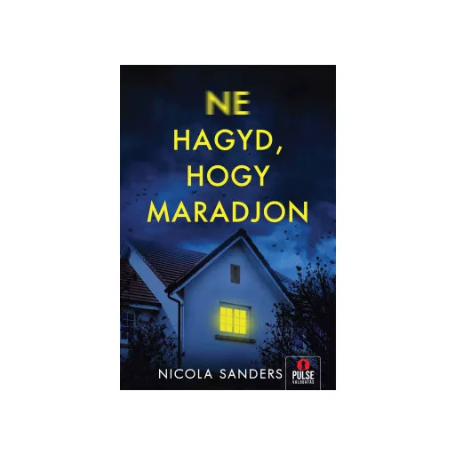 Ne hagyd, hogy maradjon - Nicola Sanders