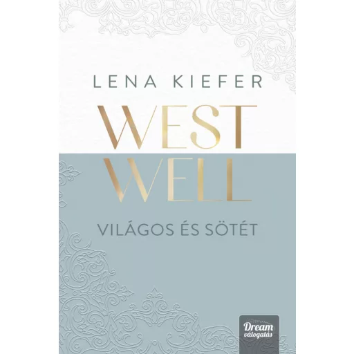 Westwell - Világos és sötét (Éldekorált) - Lena Kiefer