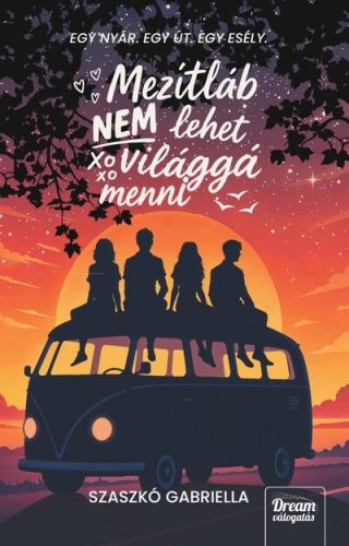 Mezítláb nem lehet világgá menni - Szaszkó Gabriella