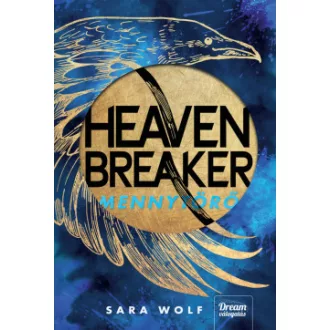 Heavenbreaker - Mennytörő (Éldekorált) - Sara Wolf
