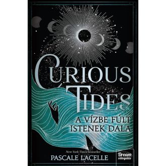   Curious Tides - A Vízbe Fúlt Istenek Dala (Éldekorált) - Pascale Lacelle