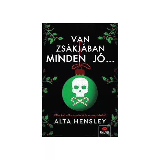 Van zsákjában minden jó… - Alta Hensley