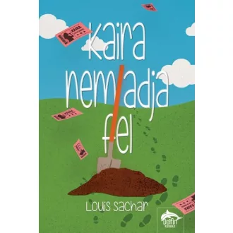 Kaira nem adja fel - Louis Sachar