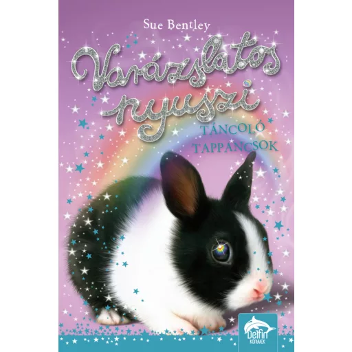 Varázslatos nyuszi - Táncoló tappancsok - Sue Bentley