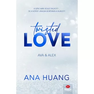   Twisted Love - Ava & Alex - Floral Edition (Éldekorált) - Ana Huang