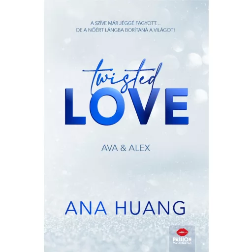 Twisted Love - Ava & Alex - Floral Edition (Éldekorált) - Ana Huang