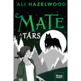 Mate - A társ - Ali Hazelwood
