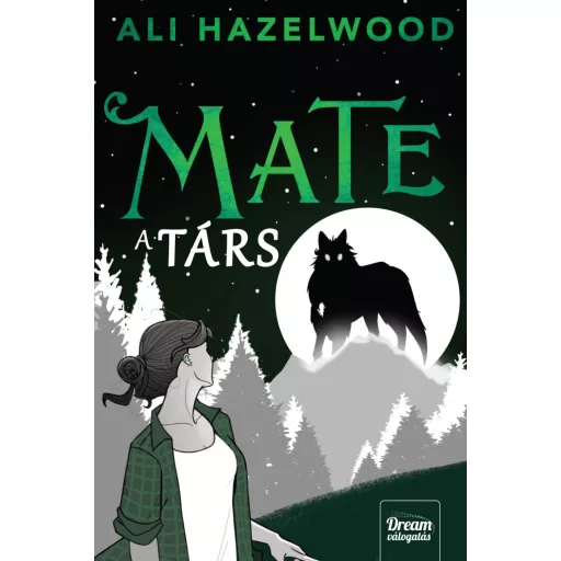 Mate - A társ (Éldekorált) - Ali Hazelwood