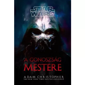 Star Wars: A gonoszság mestere - Adam Christopher