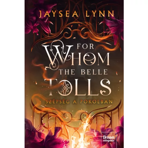 For Whom the Belle Tolls - Szépség a pokolban - Jaysea Lynn