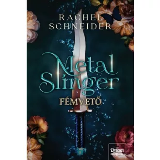 Metal Slinger - Fémvető - Rachel Schneider