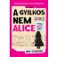 A gyilkos nem Alice - Iris Starling