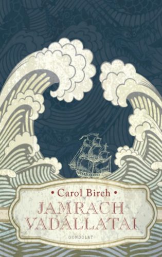 Jamrach vadállatai - Carol Birch