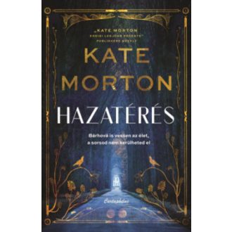 Hazatérés (Éldekorált) - Kate Morton