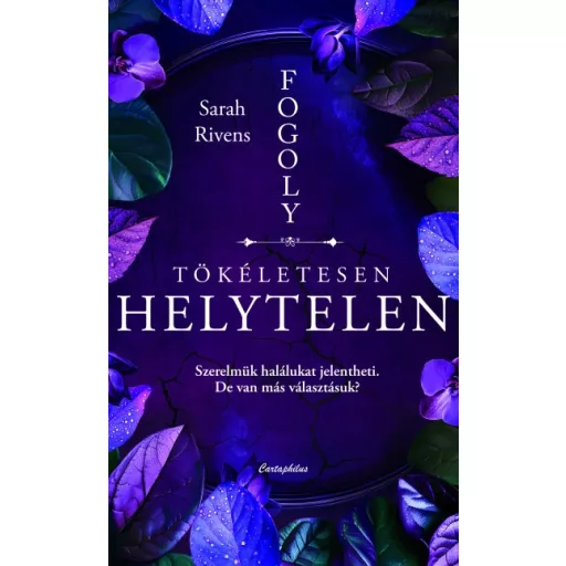 Tökéletesen helytelen - Fogoly 1.5 (Éldekorált) - Sarah Rivens