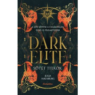 Dark Elite - Sötét titkok (Éldekorált) - Julia Hausburg