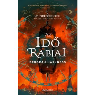   Az idő rabjai (Éldekorált) (Új kiadás) - Deborah Harkness