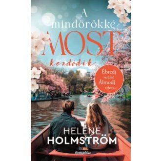 A mindörökké most kezdődik - Heléne Holmström