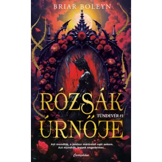 Rózsák úrnője (Éldekorált) - Briar Boleyn