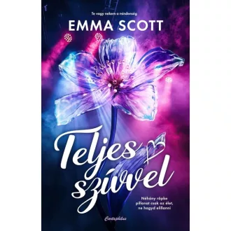 Teljes szívvel - Emma Scott