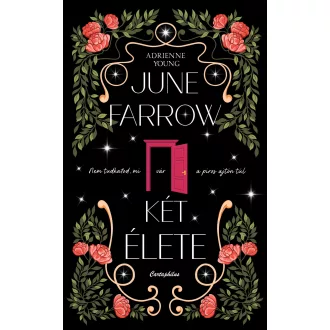June Farrow két élete (Éldekorált) - Adrienne Young