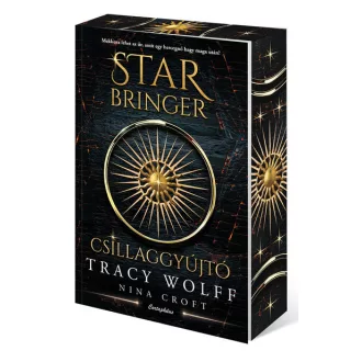   Star Bringer - Csillaggyújtó (Éldekorált) - Tracy Wolff, Nina Croft