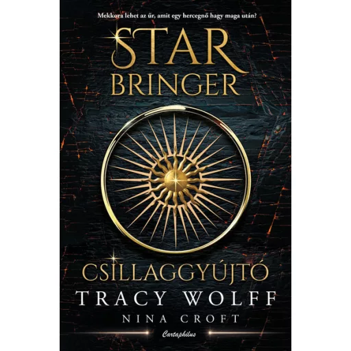 Star Bringer - Csillaggyújtó - Tracy Wolff, Nina Croft