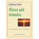 Életet adó örömhír - János evangéliumának teljes magyarázata - Gyökössy Endre