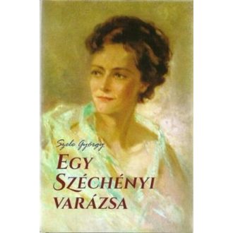 EGY SZÉCHÉNYI VARÁZSA (SZELE GYÖRGY)