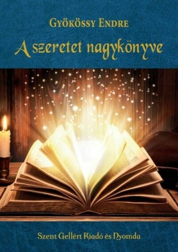 A szeretet nagykönyve - Gyökössy Endre