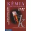 Kémia 11-12. - Feladatgyűjtemény közép- és emelt szintű érettségire készülőknek