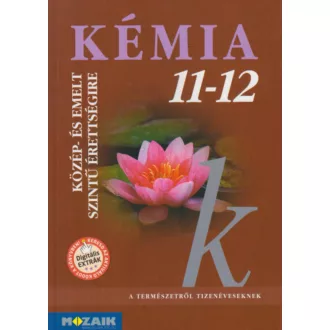   Kémia 11-12. - Közép- és emelt szintű érettségire készülőknek